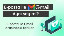 E-posta İle Gmail Aynı Şey Mi