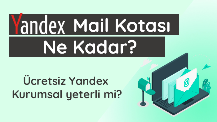 Yandex mail kotası ne kadar