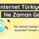 İnternet Türkiye'ye ne zaman geldi