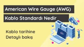 American Wire Gauge (AWG) Kablo Standardı Nedir? American-Wire-Gauge-AWG-standardi-nedir