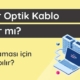 fiber-optik-kablo-kirilir-mi