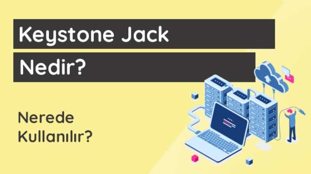 Keystone jack nedir?