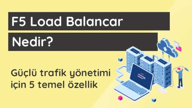 f5-load-balancer-nedir